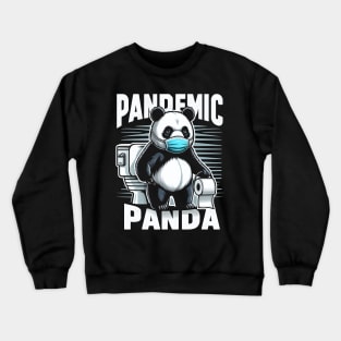 "Pandamic Panda" A Panda with a Mask and Toilet Paper Crewneck Sweatshirt